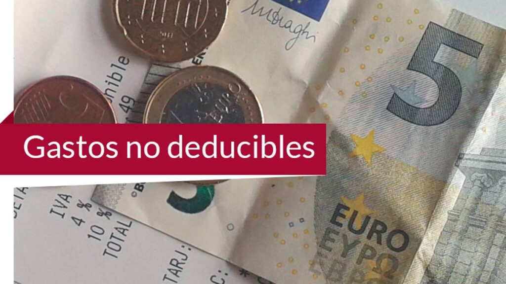 Gastos deducible y gastos no deducibles